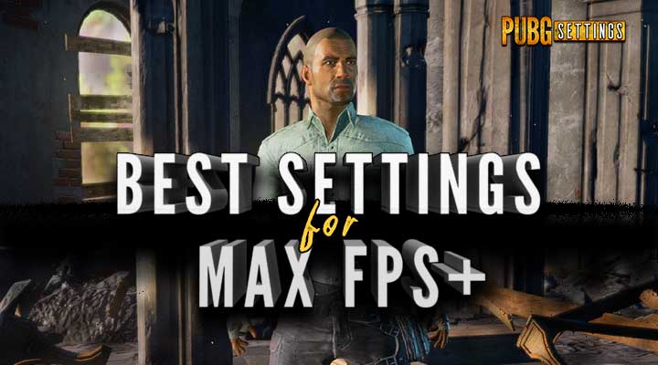 Best Settings For Pubg To Get Maximum Fps Pubg Optimization Tips