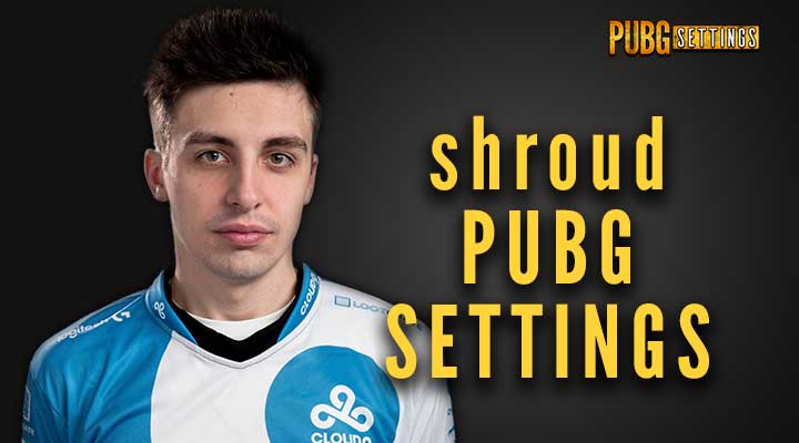 ensom vakuum Dekan Shroud PUBG Settings Gear and Config + shroud's Setup [Mar 2023]