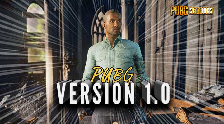 PUBG Version 1.0 FEATURED